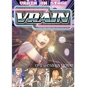 VRAIN / ブレイン / VRAIN ON STAGE - LIVE AT OSAKA RUIDO<DVD-R>