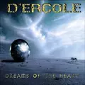 D'ERCOLE / DREAMS OF THE HEART