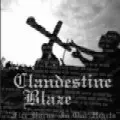 CLANDESTINE BLAZE / FIRE BURNS IN OUR HEARTS<LP>