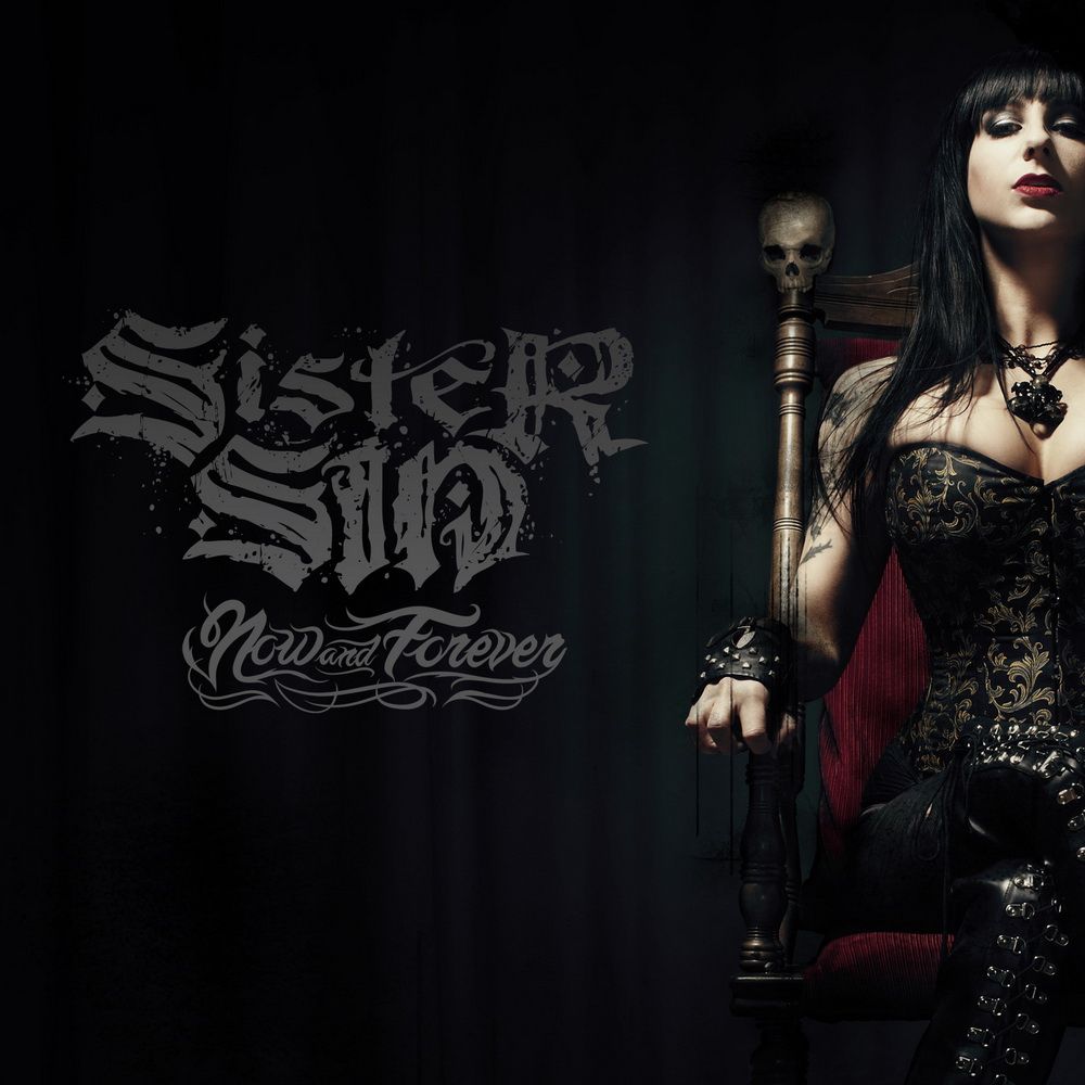 SISTER SIN / NOW AND FOREVER