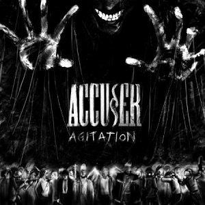 ACCUSER / アキューサー / AGITATION