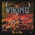 VIKING / ヴァイキング / DO OR DIE<LP / BLACK VINYL>
