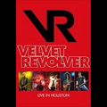 VELVET REVOLVER / ヴェルヴェット・リヴォルヴァー / ライヴ・イン・ヒューストン<DVD / 期間生産限定>