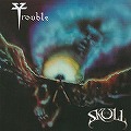 TROUBLE (from US) / トラブル / THE SKULL
