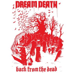 DREAM DEATH / ドリーム・デス / BACK FROM THE DEAD<2-BLACK VINYL> 