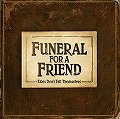 FUNERAL FOR A FRIEND / フューネラル・フォー・ア・フレンド / TALES DON'T TELL THEMSELVES