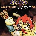 EXODUS / エクソダス / GOOD FRIENDLY VIOLENT FUN