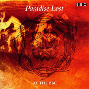 PARADISE LOST / パラダイス・ロスト / AT THE BBC