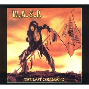 W.A.S.P. / ワスプ / THE LAST COMMAND<DIGI> 