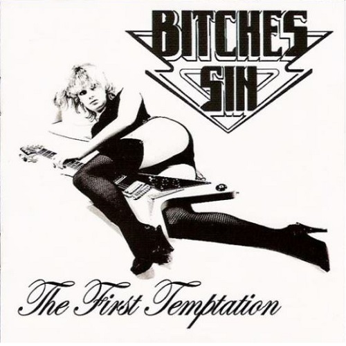 BITCHES SIN / THE FIRST TEMPTATION