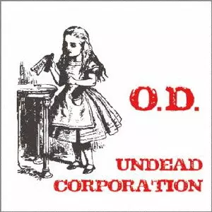 UNDEAD CORPORATION / アンデッド・コーポレーション / O.D. / オー・ディー