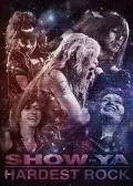 SHOW-YA / ショーヤ / ハーデスト・ロック<DVD / DIGI>