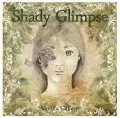 Shady Glimpse / シェイディ・グリンプス / シャインズ・ギャラリー