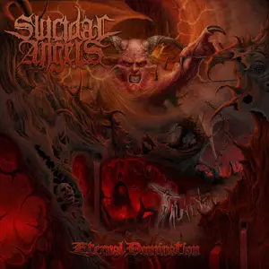 SUICIDAL ANGELS / スイサイダル・エンジェルズ / ETERNAL DOMINATION<2CD / DIGI>