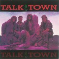 TALK OF THE TOWN / トーク・オブ・ザ・タウン / TALK OF THE DOWN