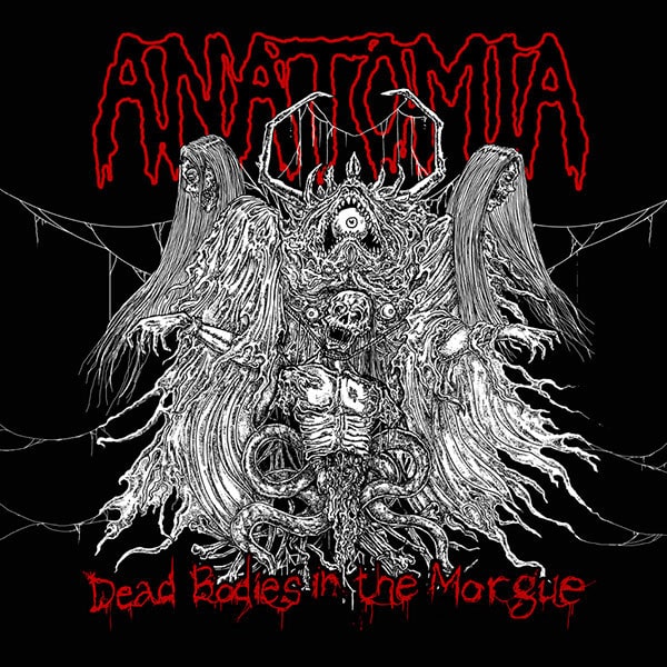 ANATOMIA / アナトミア / DEAD BODIES IN THE MORGUE