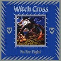 WITCH CROSS / ウィッチ・クロス / FIT FOR FIGHT<LP>