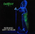 DESTINY / NOTHING LEFT TO FEAR
