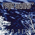 FROM BEYOND (from Germany) / フロム・ビヨンド / INTO DECAY