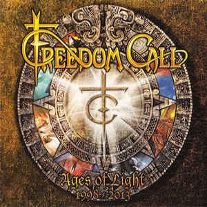 FREEDOM CALL / フリーダム・コール / AGES OF LIGHT 1998-2013<2CD / DIGI>