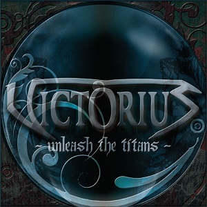 VICTORIUS / ヴィクトリアス / UNLEASH THE TITANS