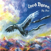 LORD BYRON / FLY FREE