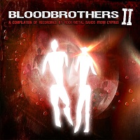 V.A. (BLOODBROTHERS II) / BLOODBROTHERS II:A COMPILATION OF RECORDINGS BY ROCK/METAL BANDS FROM CYPRUS