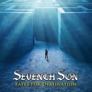 SEVENTH SON / セヴンス・サン / FATES FOR DESTINATION / フェイツ・フォー・デスティネイション