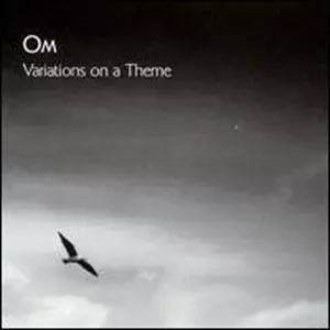 OM / オム / VARIATIONS ON A THEME