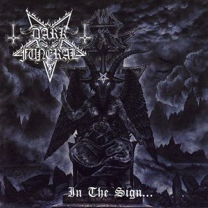 DARK FUNERAL / ダーク・フューネラル / IN THE SIGN...