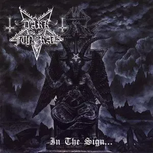 IN THE SIGN/DARK FUNERAL/ダーク・フューネラル｜HARDROCK