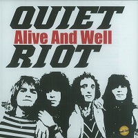 QUIET RIOT / クワイエット・ライオット / ALIVE AND WELL