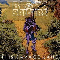 BLACK SPIDERS / THIS SAVAGE LAND
