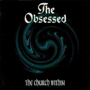 THE OBSESSED / オブセスド / THE CHURCH WITHIN