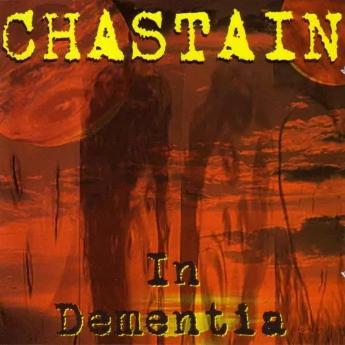 CHASTAIN / チャステイン / IN DEMENTIA