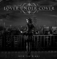 LOVER UNDER COVER / ラヴァー・アンダー・カヴァー / イントゥ・ザ・ナイト