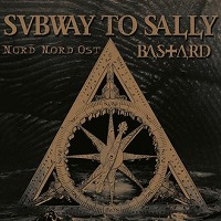 SUBWAY TO SALLY / NORD NORD OST/BASTARD