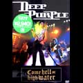 DEEP PURPLE / ディープ・パープル / COME HELL OR HIGH WATER