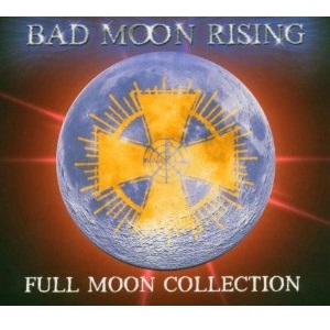 BAD MOON RISING / バッド・ムーン・ライジング / FULL MOON COLLECTION