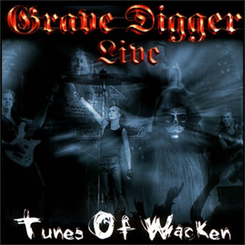 GRAVE DIGGER / グレイヴ・ディガー / TUNES OF WACKEN