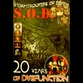 S.O.D.(STORMTROOPERS OF DEATH) / 20 YEARS OF DYSFUNCTION (NTSC/+CD)
