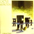 CACTUS / カクタス / RESTRICTIONS