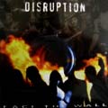 DISRUPTION / FACE THE WALL