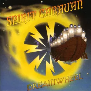 SPIRIT CARAVAN / スピリット・キャラバン / DREAMWHEEL