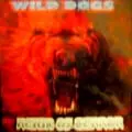 WILD DOGS / ワイルド・ドッグス / REIGN OF TERROR