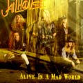 JAILHOUSE / ジェイルハウス / ALIVE IN A MAD WORLD