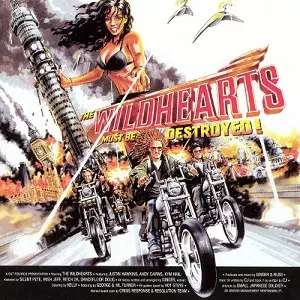 WILDHEARTS / ワイルドハーツ / THE WILDHEARTS MUST BE DESTROYED