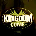 KINGDOM COME / キングダム・カム / TOO(Black Label Edition)