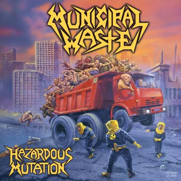 MUNICIPAL WASTE / ミュニシパル・ウェイスト / HAZARDOUS MUTATION