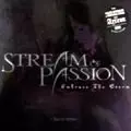 STREAM OF PASSION / ストリーム・オヴ・パッション / EMBRACE THE STORM